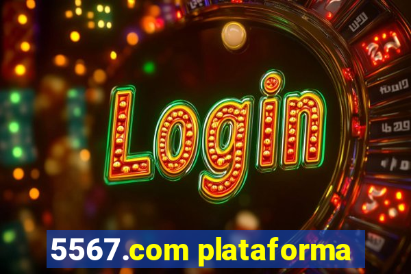 5567.com plataforma